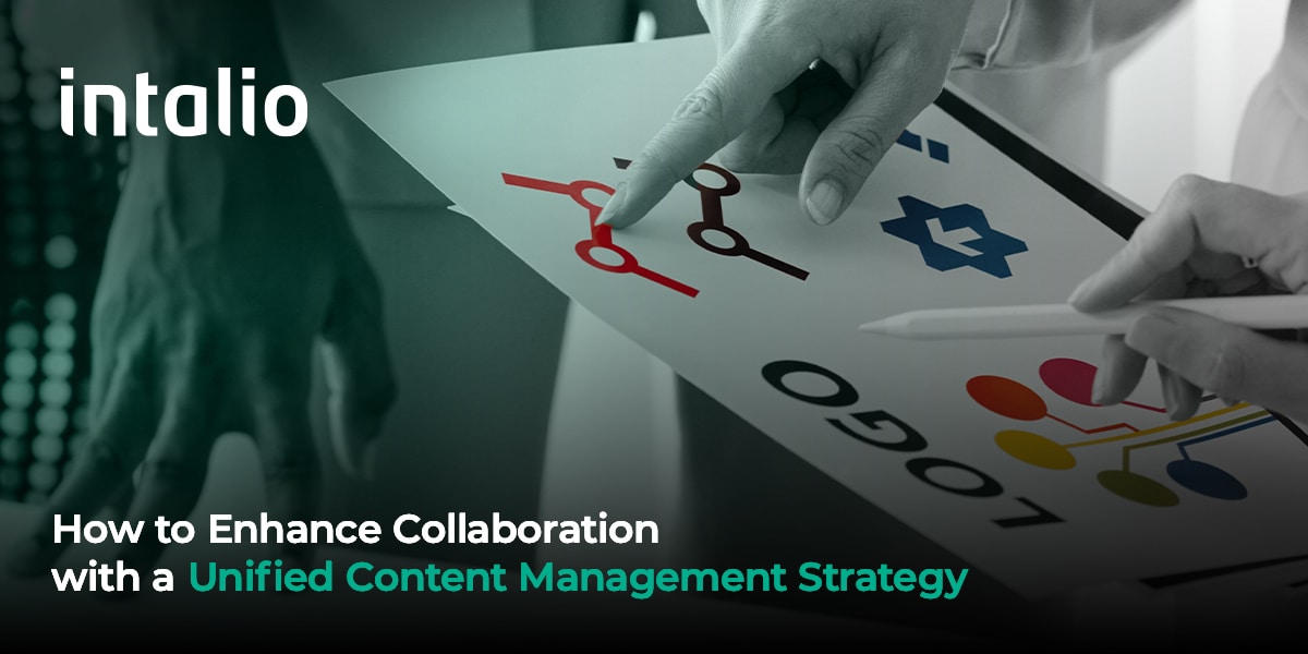 Enhance Collaboration with a Unified Content Management Strategy through centralization by laying out where data will be stored