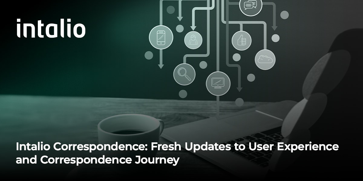 New updates to Intalio Correspondence be launched and designed to enhance the quality, flow, security, and management of correspondence