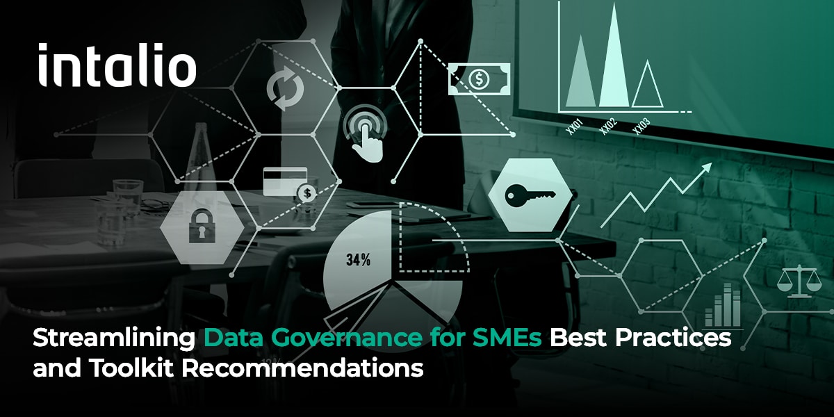 Streamlining Data Governance for SMEs: Best Practices and Toolkit Recommendations with Intalio's data governance solutions