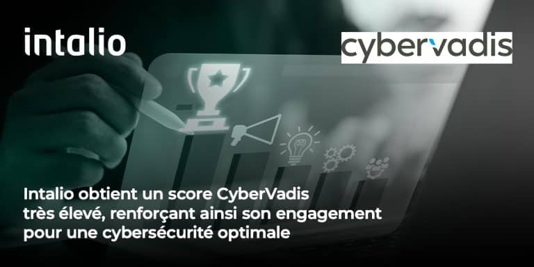 Intalio obtient un score CyberVadis très élevé, renforçant ainsi son engagement pour une cybersécurité optimale