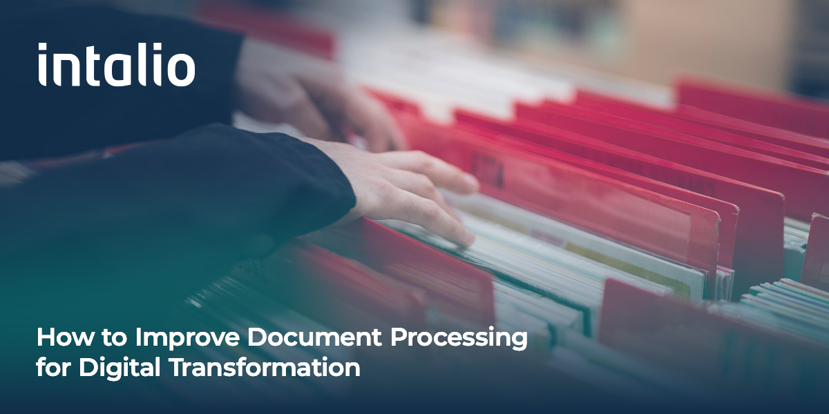 Improve Document Processing for Digital Transformation with Intalio's cutting-edge document management system