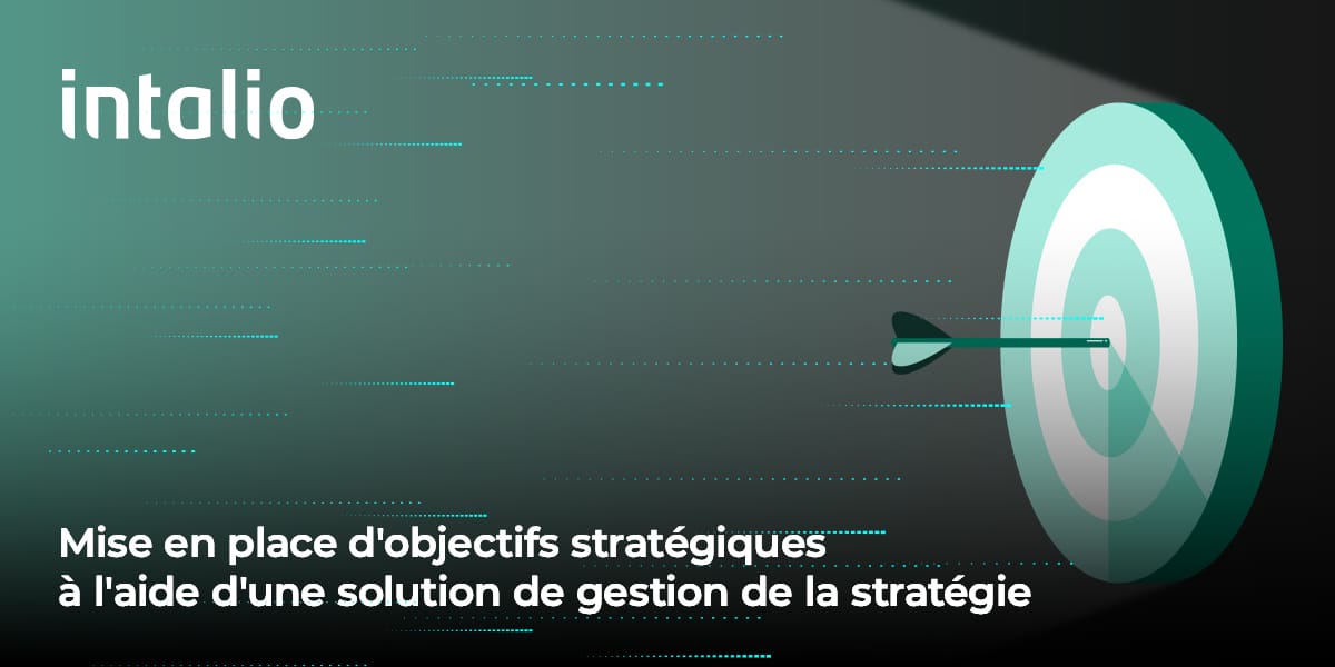 Mise en place d'objectifs stratégiques à l'aide d'une solution de gestion de la stratégie