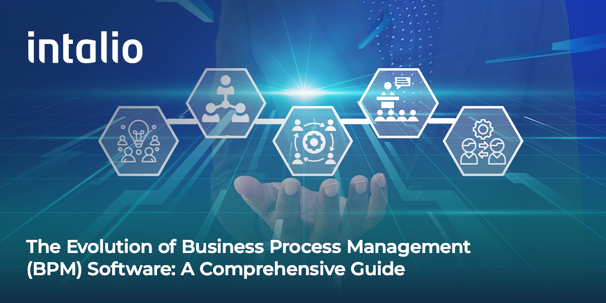 The Evolution of Business Process Management (BPM) Software: A Comprehensive Guide to optimize business processes with Intalio